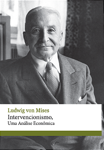 Intervencionismo, uma análise econômica