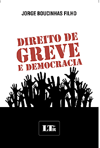 DIREITO DE GREVE E DEMOCRACIA
