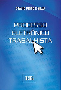 PROCESSO ELETRÔNICO TRABALHISTA