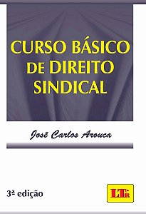 CURSO BÁSICO DE DIREITO SINDICAL