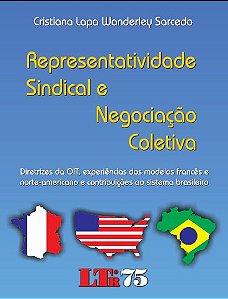 REPRESENTATIVIDADE SINDICAL E NEGOCIAÇÃO COLETIVA