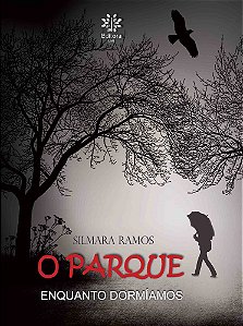O Parque - Enquanto dormíamos