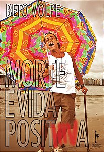 Morte e Vida Posithiva
