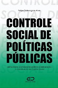 CONTROLE SOCIAL DE POLÍTICAS PÚBLICAS: Democracia, participação política e deliberação