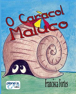 O Caracol Maluco