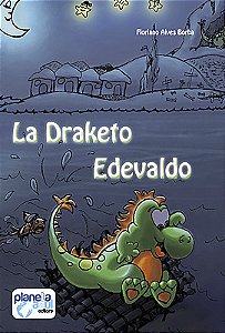 La Draketo Edevaldo (ESPERANTO)