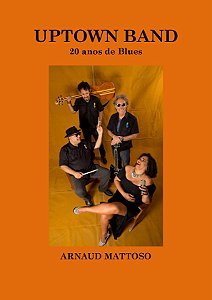 Uptown band, 20 anos de blues