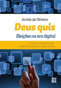 Deus quis: eleições na era digital
