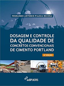 DOSAGEM E CONTROLE DA QUALIDADE DE CONCRETOS CONVENCIONAIS DE CIMENTO PORTLAND