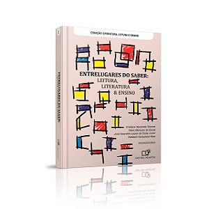 ENTRELUGARES DO SABER: LEITURA, LITERATURA & ENSINO