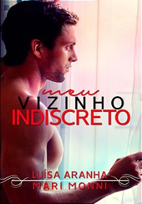 Meu vizinho indiscreto