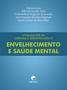Atualizações em geriatria e gerontologia VI: envelhecimento