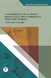 A contribuição de Paulo Freire e Enrique Dussel