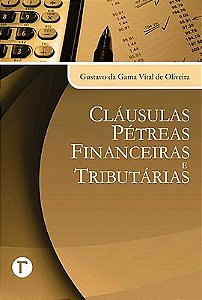 Cláusulas pétreas financeiras e tributárias