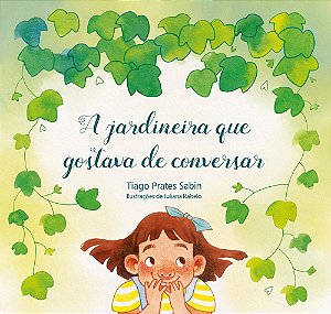 A Jardineira que gostava de conversar