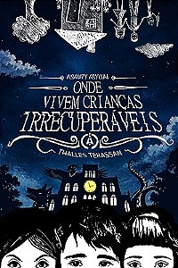 Onde Vivem Crianças Irrecuperáveis