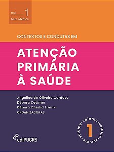 Contextos e condutas em atenção primária à saúde – Volume 1