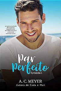 Par perfeito - Episódio 01