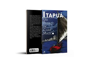 Itapuá - Um Pedaço de Chão Mágico