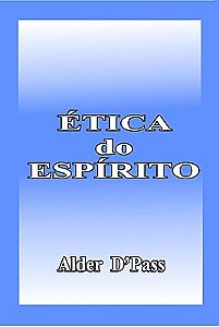 ÉTICA DO ESPÍRITO