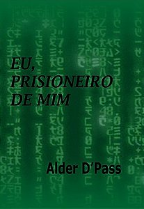EU, PRISIONEIRO DE MIM