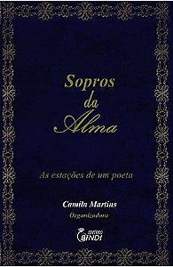 Sopros da Alma - As estações de um Poeta