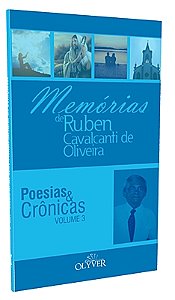 Memórias de RUBEN CAVALCANTI DE OLIVEIRA - VOL. 3