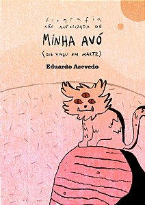 Biografia não autorizada de minha Avó (Que viveu em Marte)