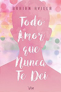 Todo amor que eu nunca te dei