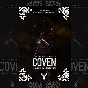 Coven, a Libertação das Bruxas