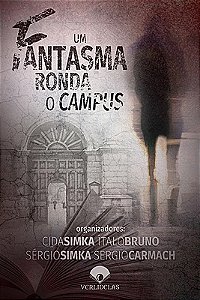 Um fantasma ronda o campus