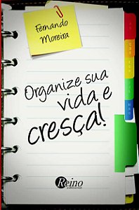 Organize sua Vida e Cresça