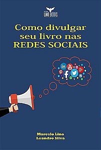 Como Divulgar Seu Livro Nas Redes Sociais
