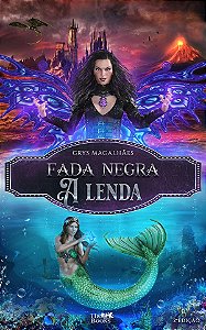 Fada negra: A lenda