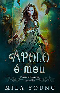 APOLO É MEU DEUSES E MONSTROS