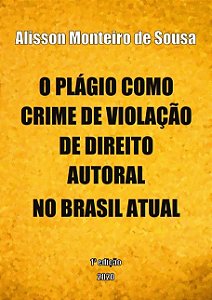 O plágio como crime de violação de direito autoral