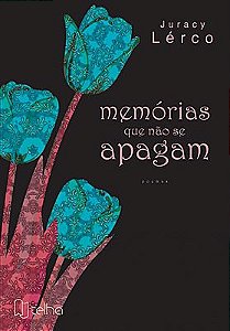 Memórias que não se apagam