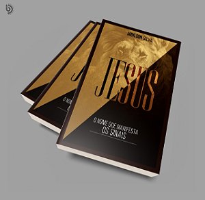 JESUS O NOME QUE MANIFESTA OS SINAIS