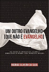 Um outro evangelho (que não é Evangelho)