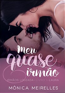 Meu Quase Irmão: Laura