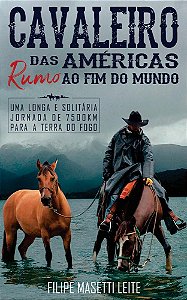 Cavaleiro das Américas rumo ao Fim do Mundo
