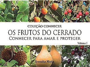 Coleção Conhecer  OS FRUTOS DO CERRADO