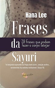 Frases da Sayuri