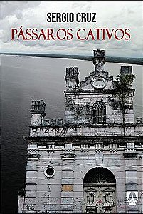 Pássaros Cativos