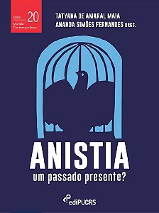 Anistia, um passado presente?