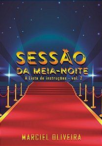 Sessão da Meia-Noite (A lista de instruções - vol. 2)
