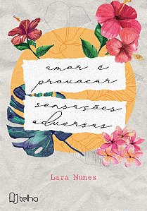 Amor é provocar sensações adversas