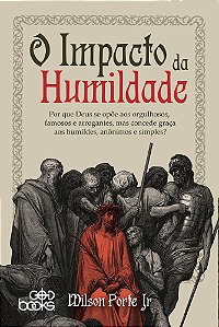 O impacto da humildade