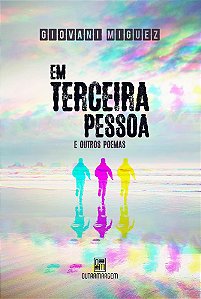 Em terceira pessoa e outros poemas