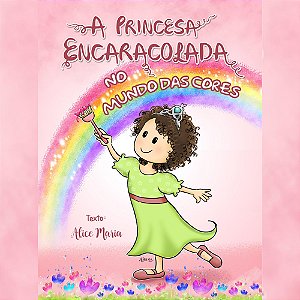 A PRINCESA ENCARACOLADA NO MUNDO DAS CORES